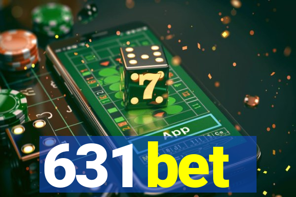 631 bet